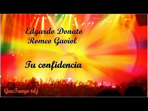 Edgardo Donato  Romeo Gaviol  Tu confidencia  1942