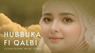 Download lagu Hubbuka Fi Qalbi | Bikin Suasana Adem | Cover Islamic  | by Salam   mp3