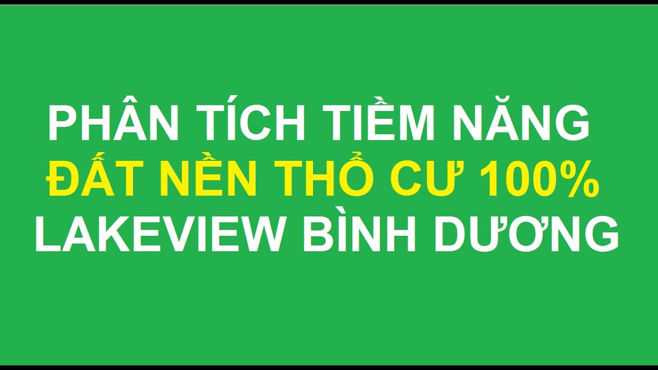 Phân tích tiềm năng dựa ns Lakeview Bình Dương
