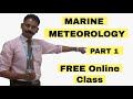 Marine Meteorology Part 1 Capt Rajesh Raja HIMT