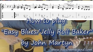 Easy Blues (Jelly Roll Baker) | John Martyn | Guitar tab tutorial