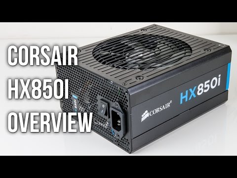 Corsair HX850i 850w Power Supply Overview Video