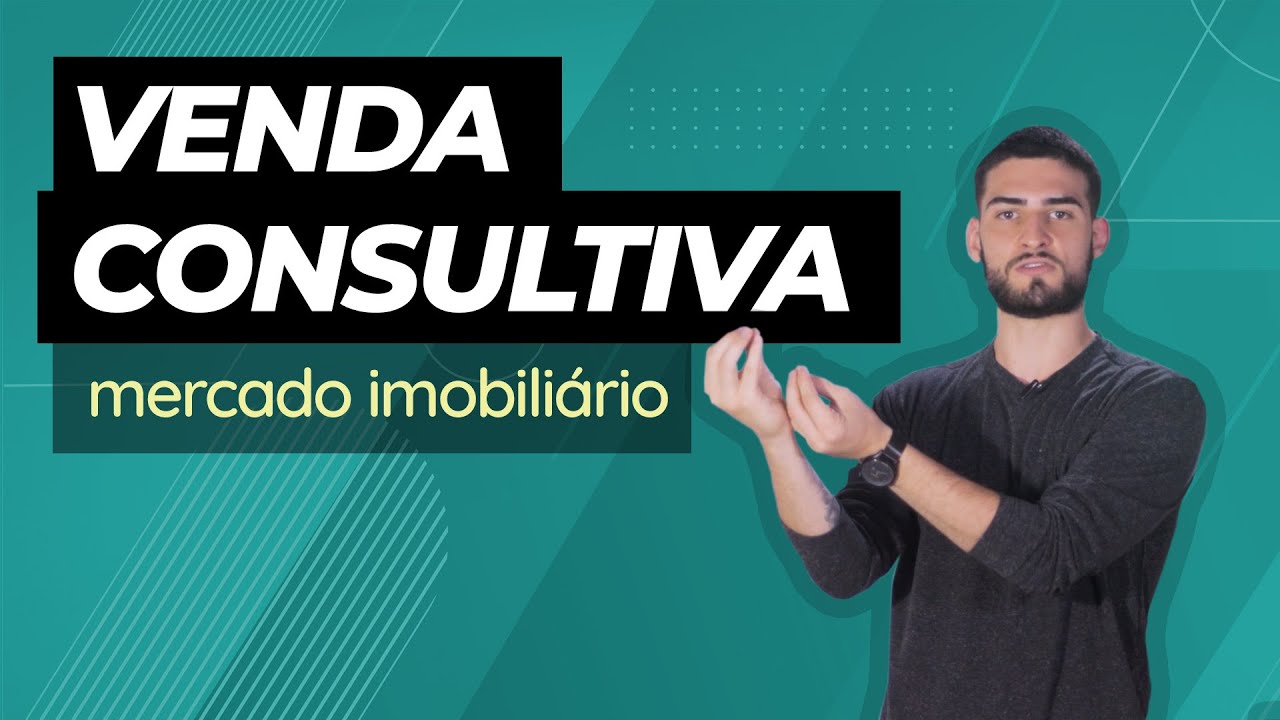 Venda Consultiva - Atendimento de venda de Imóveis