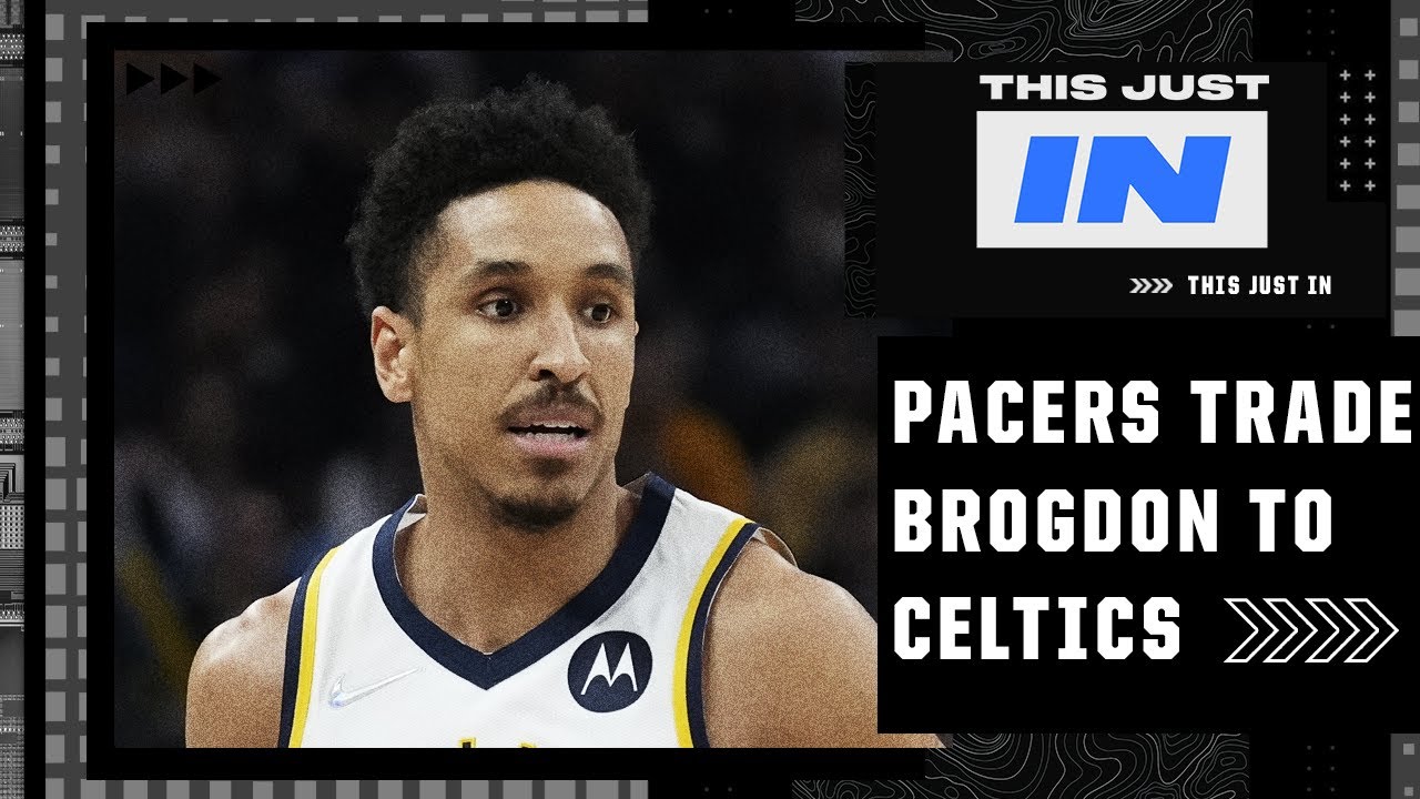 The Celtics are going ALL IN by trading for Malcolm Brogdon – Tim Bontemps | This Just In