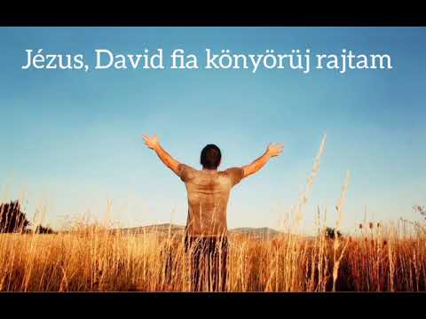 Dávid Fia könyörüj rajtam,