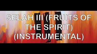 Selah III (Fruits of the Spirit) (Instrumental) - III (Instrumentals) - Hillsong Young And Free