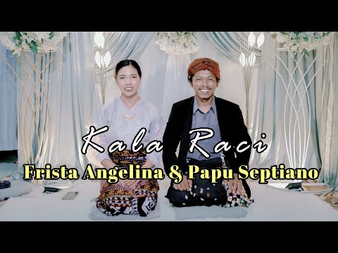 Kala Raci - Frista Angelina