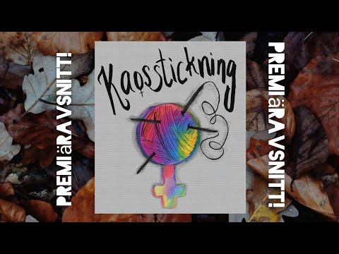 Kaosstickning, ett första babbligt avsnitt!