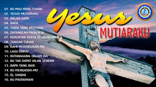 Download lagu Koleksi Lagu Rohani Kristen 'YESUS MUTIARAKU' || Full Album mp3