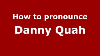How to pronounce Danny Quah