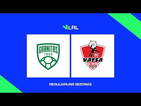 LRL. Kauno „Granitas-Karys“ - Alytaus „Varsa-Stronglasas“