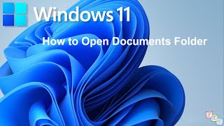 How to Open Documents Folder in Windows 11