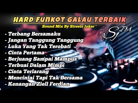 Dj Funkot - Terbang Bersamaku & Cinta Pertama Dugem Nonstop Terbaru 2024 Streets Joker™