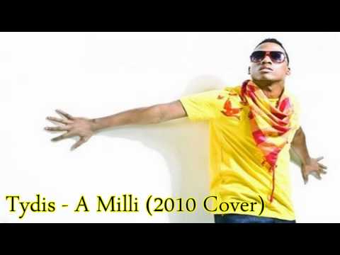 Tydis - A Milli (2010 Cover) VERY HOTTT !!! NEW