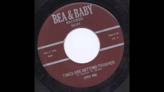 LITTLE MAC - TIMES ARE GETTING TOUGHER - BEA & BABY