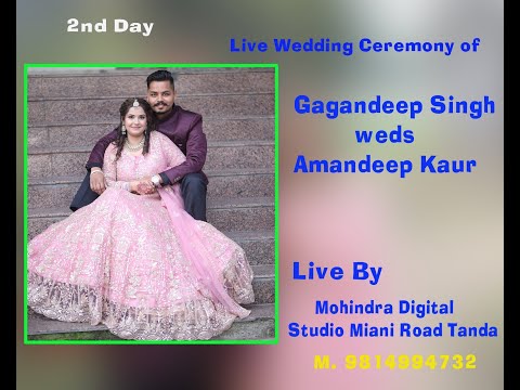Live Wedding Ceremony Of Gagandeep Singh Weds Amandeep Kaur/By Mohindra Studio Tanda/9814994732