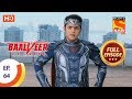 Baalveer Returns Ep 64 Full Episode 6th December 2019