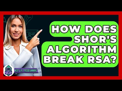 How Does Shor's Algorithm Break RSA? - Next LVL Programming