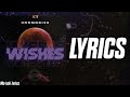 Harmonize _-_ Wishes(Lyrics)