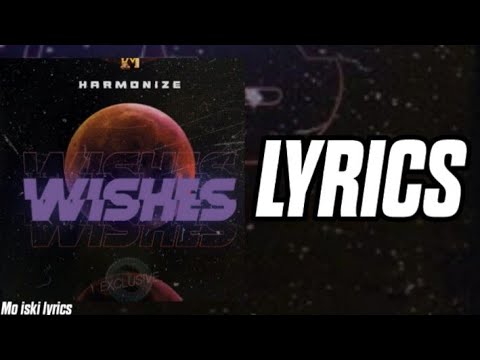Harmonize _-_ Wishes(Lyrics)
