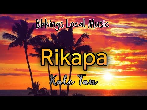 Rikapa- Kale Tau (Itana Melo)