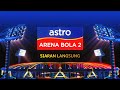 Channel ID + LIVE (2023) : Astro Arena Bola 2