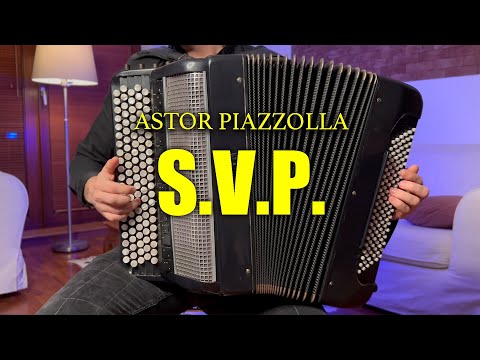 Astor Piazzolla - S.V.P. (S'il Vous Plaît) Accordion Tango