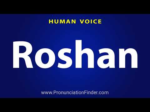 How To Pronounce Roshan