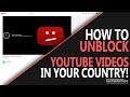 How To Watch YouTube Videos BLOCKED In Your Country Tutorial