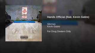 Stitches - Hands Official feat  Kevin Gates