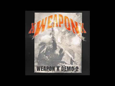 X Weapon X - Weapon X Demo 2 2025 (Full Demo)