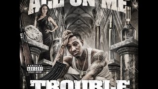 Trouble- "Duct Tape" ft. Young Scooter, Big Bank Black & VL Deck [Music Video]