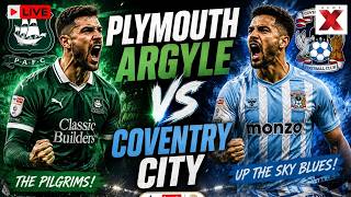 Plymouth Argyle vs Coventry City LIVE | Cup Clash 2026 | Watchalong & Live Scores