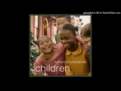 Turbulence & Samora - Children (January 2025)