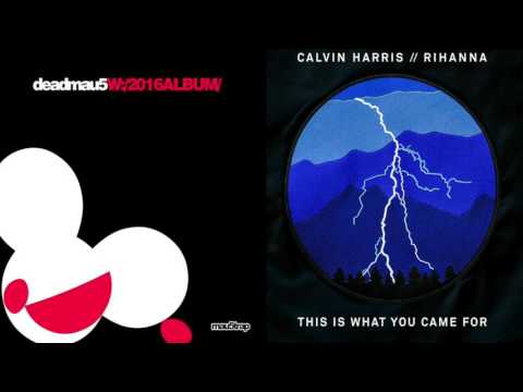 You Came to Let Go - deadmau5 vs Rihanna (Mashup/Remix)