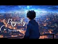 Royalty Slowed Reverb Egzod Maestro Chives RT Lofi
