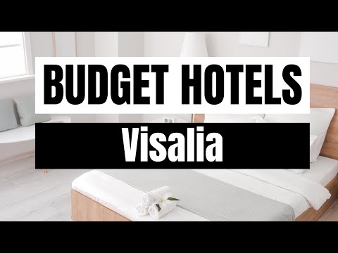 Best Budget Hotels in Visalia