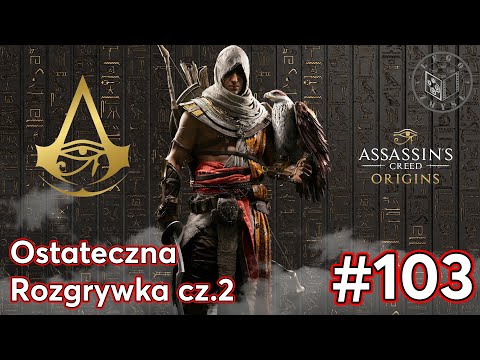 Gra Assassin’s Creed Origins - Ostateczna Rozgrywka cz.2 odc.103 - LegoZmysl