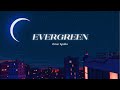 Vietsub Evergreen Omar Apollo Lyrics Video