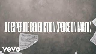 Steven Curtis Chapman - A Desperate Benediction (Peace On Earth) (Visualizer)
