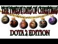The Twelve Days of Christmas Dota 2 Edition ...