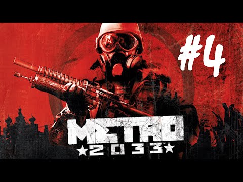 Metro 2033 Part 4