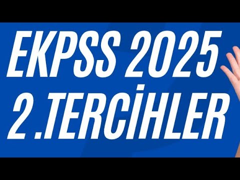 ekpss 2025 2. Tercihleri ne zaman
