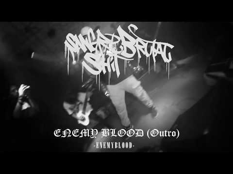 SANGRE BRUTAL SHIT - Enemy Blood (Outro)