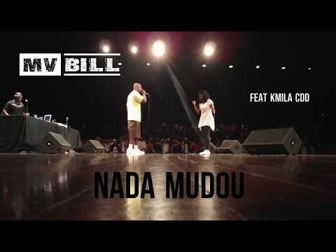 MV BILL - NADA MUDOU feat. KMILA CDD (2005)