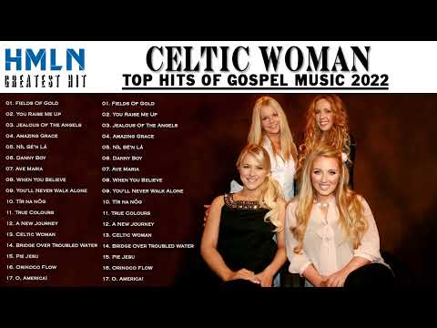 The Very Best Of Celtic Woman  Full Album 2022 -Celtic Woman Collection