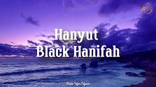 Download lagu Black Hanifah - Hanyut | Lirik | OST Sabarlah Duhai Hati mp3 Download lagu Black Hanifah - Hanyut | Lirik | OST Sabarlah Duhai Hati mp3