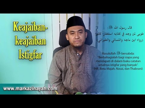 Keajaiban-keajaiban istigfar - Ust. Lukmanul Hakim, Lc.