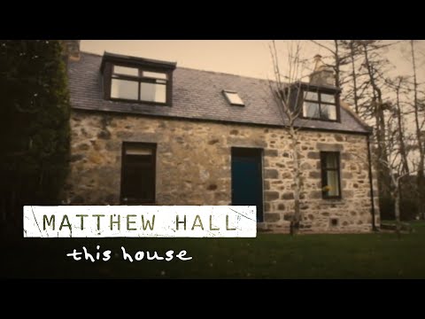Matthew Hall - This House (Official Music Video)