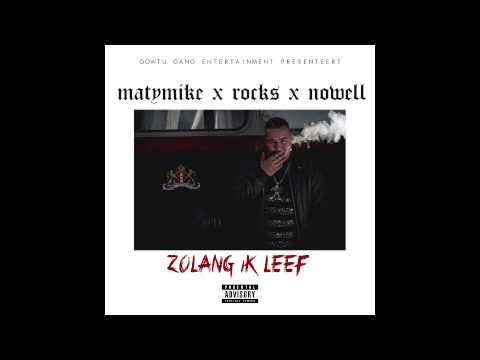 MatyMike - Zolang ik leef X Rocks X Nowell
